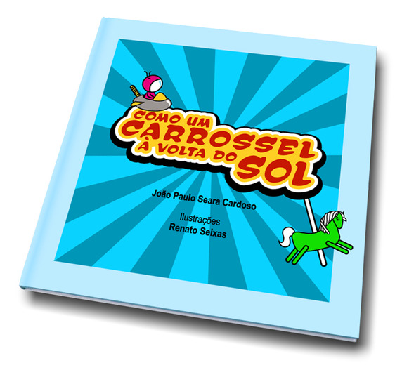 Como um Carrossel à Volta do Sol #1
